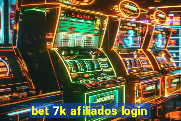 bet 7k afiliados login